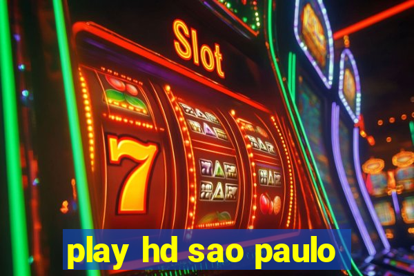 play hd sao paulo